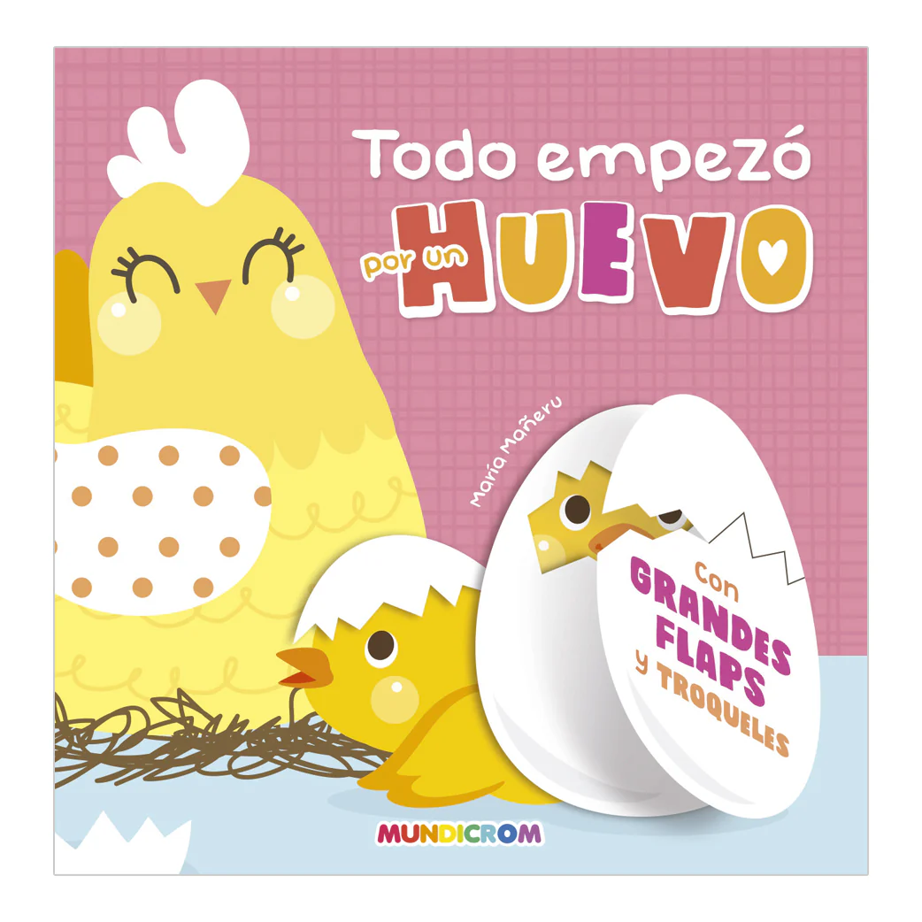 9788466242677_2000x.webp Libro Flaps Todo Empezó por un Huevo Mundicrom - Image 1