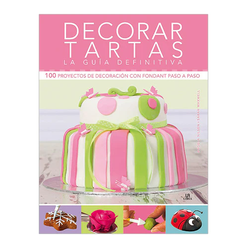 Libro Decorar Tartas Libsa