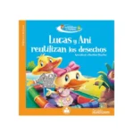 Plan Lector Lucas y Ani Reutilizan los Desechos Mundicrom