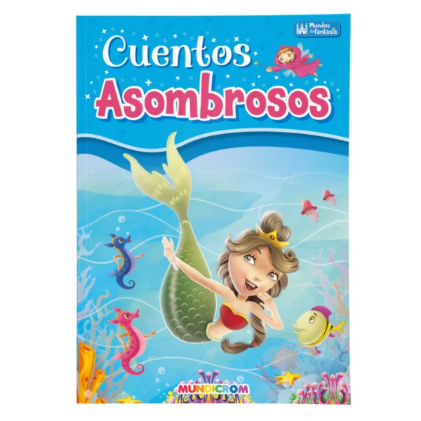 Libro Mundos de Fantasía Cuentos Asombrosos Mundicrom