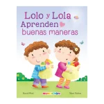 Libro Lolo y Lola Aprenden Buenas Maneras Mundicrom